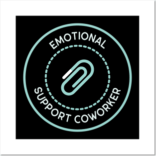 Emotional Support Coworker Posters and Art